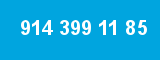 914 399 11 85